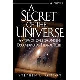 ASecretoftheUniverse:AStoryofLove,Loss,andtheDiscoveryofanEternalTruth