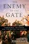 The Enemy at the Gate : Habsburgs, Ottomans and the Battle for Europe