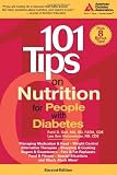 101 Tips on Nutrition for People with Diabetes (101 Tips Series)