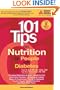 101 Tips on Nutrition for People with Diabetes (101 Tips Series)