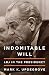 Indomitable Will: LBJ in the Presidency