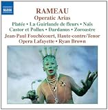 Jean-Paul Fouchécourt - Rameau Operatic Arias