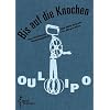 Bis auf die Knochen. Das Kochbuch, das jeder braucht