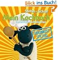 Shaun-das-Schaf-Kochbuch. Shaunkost-Spezial