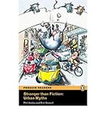 Stranger than fiction : urban myths