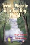 Teenie Weenie in a Too Big World: A S...