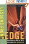 Lessons from the Edge : Extreme Athletes Show You How to Take on High Risk and Succeed
