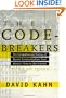 The Codebreakers: The Comprehensive History of Secret Communication from Ancient Times to the Internet