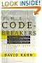 The Codebreakers: The Comprehensive History of Secret Communication from Ancient Times to the Internet