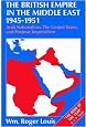 The British Empire in the Middle East, 1945-1951: Arab Nationalism, the United States, and Postwar Imperialism