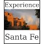 Experience Santa Fe: A travel guide (2010)