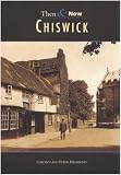 Chiswick Then and Now (Then & Now (Tempus))