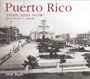 Puerto Rico Then and Now (Then & Now Thunder Bay)