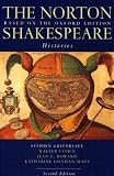  : The Norton Shakespeare, Based on the Oxford Edition, Second Edition: Histories (Norton Shakespeare)