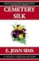 Cemetery Silk: A Paisley Sterling Mystery