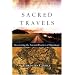 Sacred Travels: Recovering the Ancient Practice of Pilgrimage