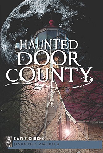 Haunted Door County (Haunted America)