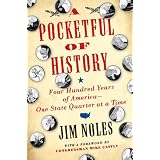 A Pocketful of History: Four Hundred Years of America--One State Quarter at a Time