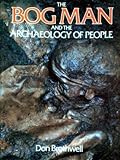 The bog man and the archaeology of people