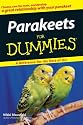 Parakeets For Dummies (For Dummies (Pets))