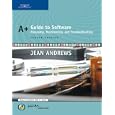 A+ Guide to Software: Managing, Maintaining, and Troubleshooting, Fourth Edition