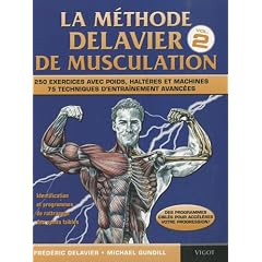 La m�thode Delavier de musculation, volume 2