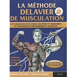 La m�thode Delavier de musculation, volume 2par Fr�d�ric Delavier