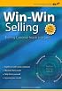 Win-Win Selling: The Original 4-Step Counselor Approach For Building Long-Term Relationships With Buyers (Wilson Learning Library) (Wilson Learning Library) (Wilson Learning Library)
