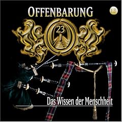 Offenbarung 23. Folge 13: Das Wissen der Menschheit. CD: Tl 13