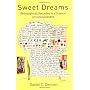 Sweet Dreams: Philosophical Obstacles to a Science&hellip by Daniel C. Dennett