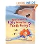 You Think It's Easy Being the Tooth Fairy?