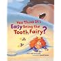 You Think It's Easy Being the Tooth Fairy
