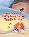 Books : You Think It's Easy Being the Tooth Fairy?