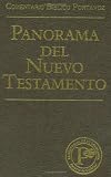 Panorama del Nuevo Testamento: Survey of the New Testament (Everyman's Bible Commentary)...