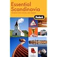 Fodor's Essential Scandinavia, 1st Edition: The Best Cities, Sights, and Cruises (Travel Guide)