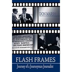 Flash Frames: Journey of a Journeyman Journalist