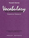 Vocabulary for Achievement: Fourth Course, Teachers Edition