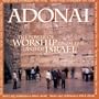 Adonai: The Power of Worship from the Land of Israel