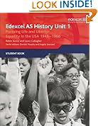 Edexcel GCE History: Pursuing Life and Liberty: Equality in the USA, 1945-1968