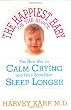 The Happiest Baby on the Block: The New Way to Calm Crying and Help Your Baby Sleep Longer