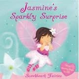 Books : Jasmines's Sparkly Surprise (Sweetheart Fairies) (Sweetheart Fairies)