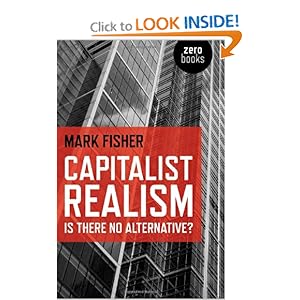 Is there no alternative - Mark Fisher
