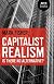 Capitalist Realism: Is There No Alternative?