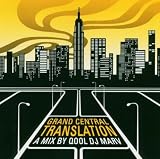 Grand Central Translation: a Mix By DJ Qool Marv Search