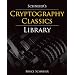 Schneier's Cryptography Classics Library: Applied Cryptography, Secrets and Lies, and Practical Cryptography