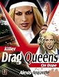 Killer Drag Queens on Dope