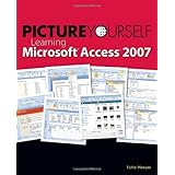 picture yourself learning microsoft access 2007