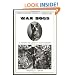 War Dogs: A History of Loyalty and Heroism