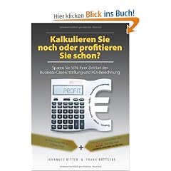 Kalkulieren Sie noch oder profitieren Sie schon? Sparen Sie 50% Ihrer Zeit bei der Business-Case-Erstellung und ROI-Berechnung