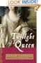 Twilight of a Queen: A Novel